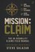 Mission: Claim: The VA disability Claims Field Manual
