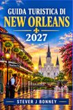 GUIDA Libri GmbH GUIDA TURISTICA DI NEW ORLEANS 2027 Paperback