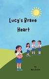 Lucy's Libri GmbH Lucy's Brave Heart Paperback