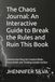 The Chaos Journal: An Interactive Guide to Break the Rules and Ruin This Book