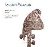 Anonimo Inés d'Avena, Cláudio Ribeiro - Anonimo Venexian (CD)