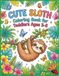 Cute Sloth Coloring Book for Toddlers Ages 3-5