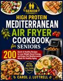 High Protein Mediterranean Air Fryer Cookbook for Seniors