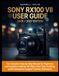 Sony Rx100 VII User Guide 2026/2027 Edition