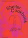 Shelter Spector Books Shelter Cookbook