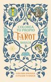 Colorea Libri GmbH Colorea Tu Propio Tarot Hardcover