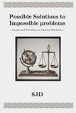 Possible Solutions to Impossible Problems: —Puzzles and Paradoxes in Classical Mechanics—