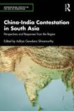 China-India Routledge International Politics in the Age of Disruption- China-India Contestation in South Asia Paperback