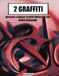 2 GRAFFITI: Apprendre à Dessiner du Graffiti Wildstyle Pas à Pas : Guide d'Art Urbain et de Lettering pour Jeunes et Adultes. Du Tag au Blockletter, ... Techniques Avancées pour Dessiner des Lettres