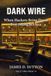 Dark Wire: When Hackers Bring Down Everything at Once