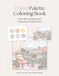 Pastel Palette Coloring Book: Color 48 Cozy Illustrations Using Only 6 Pastel Colors - Adult Coloring Book, Book 4 of the Color Palette Series