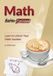 Math, Better Explained: Learn to Unlock Your Math Intuition