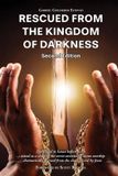 RESCUED Independently Published Rescued from the Kingdom of Darkness Paperback
