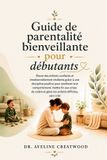 Guide Libri GmbH Guide de parentalité bienveillante pour débutants