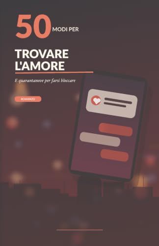 50 modi per trovare l’amore: E quarantanove per farsi bloccare