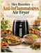 Mes Recettes Anti-Inflammatoires Air Fryer
