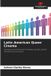 Latin Our Knowledge Publishing Latin American Queer Cinema: Dialogues and intersections between gender, gender identities and sexualities Paperback