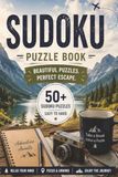 Travel Sudoku Puzzle Book: Pocket Size Puzzles | Help Calm the Mind, Relax and Focus | 6x9 inches | 110 Pages | 50+ Puzzles | Solutions Included