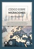 Código sobre migraciones: Incluye el Reglamento de extranjería (Real Decreto 1155/2024, de 19 de noviembre) con las últimas reformas efectuadas por Real Decreto 316/2026, de 14 de abril
