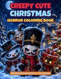 Creepy Cute Christmas Horror Coloring Book for Adults