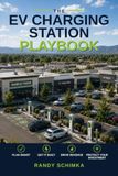 The EV Charging Station Playbook
