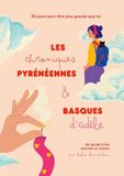 Les chroniques pyrénéennes et basques d Adèle: 93 jours pour être plus grande que toi