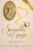 SUSURROS AL ESPEJO: Tu presencia consciente transforma el desarrollo emocional de tu hijo