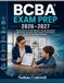 BCBA Exam Prep 2026-2027: Pass the Board-Certified Behavior Analyst Examination with Practice Questions, ABA Concepts, Ethics Review, and Proven Test-Taking Strategies