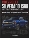 CHEVROLET SILVERADO 1500: PROFESSIONAL SERVICE & REPAIR HANDBOOK