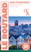 Guide du Routard San Francisco 2026/27: Berkeley, Wine Country et Silicon Valley