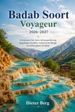 Badab Soort Voyageur 2026–2027: Entdecken Sie Irans terrassenförmig angelegte Quellen, malerische Berge et verborgene Schätze