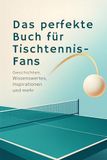 Das FlipFlop Das perfekte Buch für Tischtennis-Fans