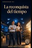 La reconquista del tiempo