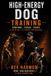 High~Energy Libri GmbH High Energy Dogs Training Paperback