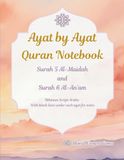 Ayat by Ayat Quran Notebook: Surah 5 Al-Maidah and Surah 6 Al-An’am, Uthmani Script Arabic, with blank lines under each ayat for notes, and illustrated hadiths