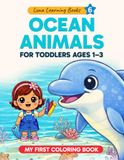 Ocean Animals Coloring Book for Toddlers Ages 1–3