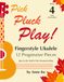 Book 4 Early Intermediate Fingerstyle Ukulele: Pick Pluck Play!