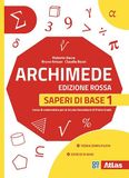Archimede Archimede. Edizione rossa. Saperi di base. Per la Scuola media (Vol. 1)