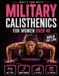 Military Calisthenics for Women Over 40: Hold the Line. A 12-Week No-Gym Bodyweight Plan with 3 Levels, 10–30 Minute Workouts, Joint-Friendly Progressions, and Perimenopause Guidance