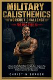 Military Calisthenics Workout Challenge For Men Over 40
