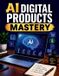 AI Libri GmbH AI Digital Products Mastery