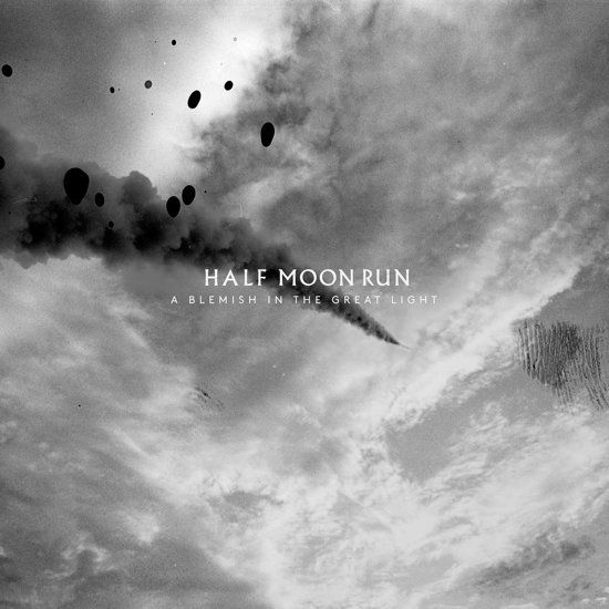 Half Moon Run - A Blemish In The Great - Pop - CD