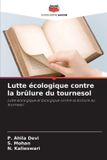 Lutte Editions Notre Savoir Lutte écologique contre la brûlure du tournesol