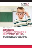 Estrategias Editorial Academica Espanola Estrategias multisensoriales para la intervención del TDL Paperback