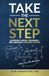 Take the Next Step: Leadership, Mental Toughness, and Creating a Winning Culture