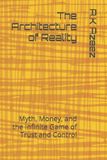 The Independently Published The Architecture of Reality Paperback