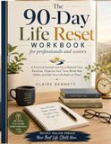 The 90-Day Life Reset Workbook