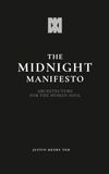 The Midnight Manifesto: Architecture for the Human Soul