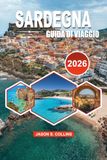 SARDEGNA Guida di viaggio 2026