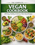 The Complete Vegan Cookbook